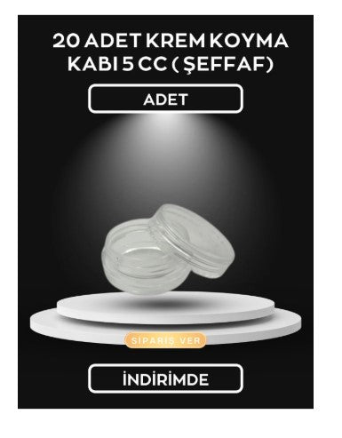 20 ADET KREM KOYMA KABI 5 CC ( ŞEFFAF)